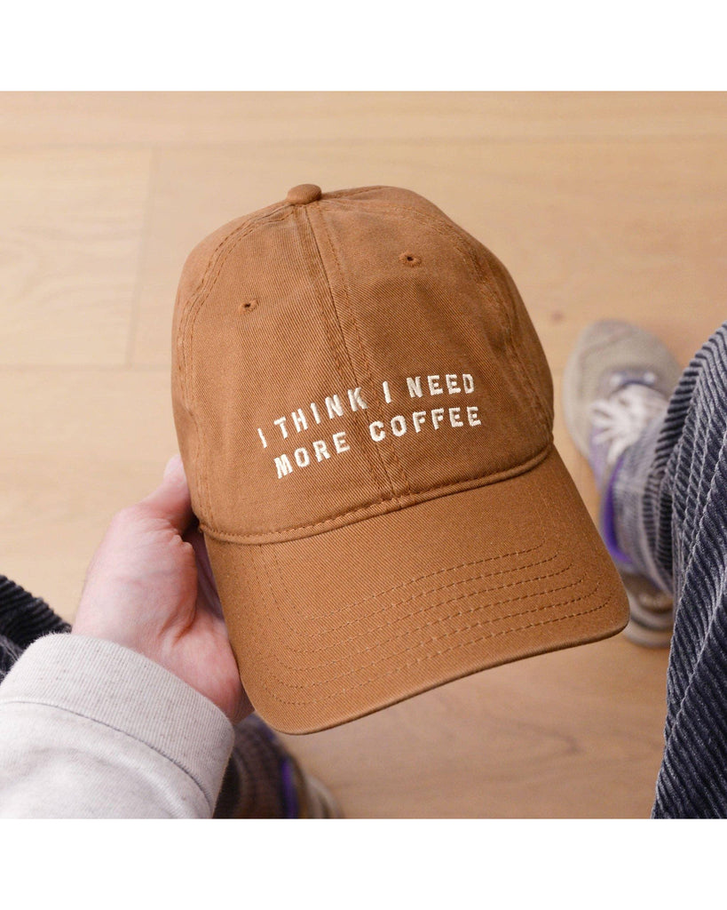 I Think I Need More Coffee - Cotton Baseball Cap – thoughtful gifts and beautiful finds from C&K, an independent lifestyle store in Settle.