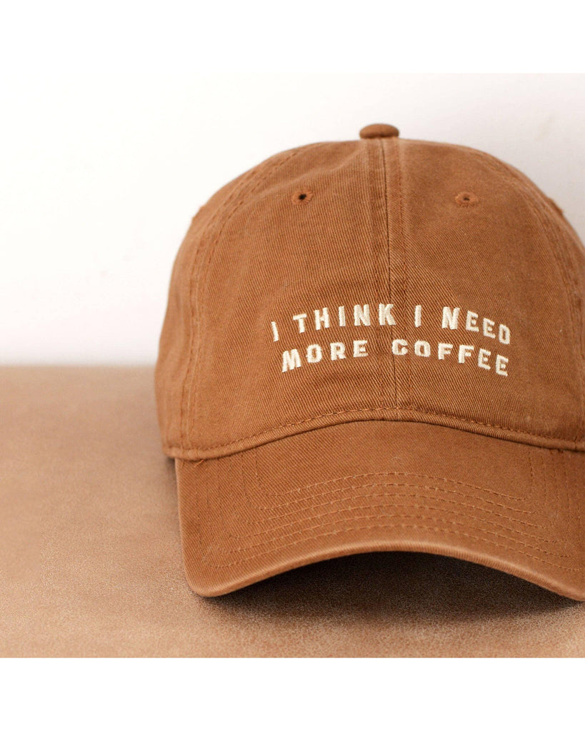 I Think I Need More Coffee - Cotton Baseball Cap – thoughtful gifts and beautiful finds from C&K, an independent lifestyle store in Settle.