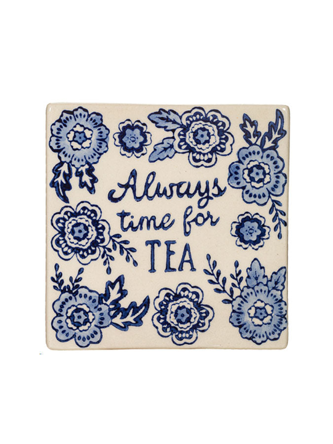 Always Time For Tea Coaster – thoughtful gifts and beautiful finds from C&K, an independent lifestyle store in Settle.