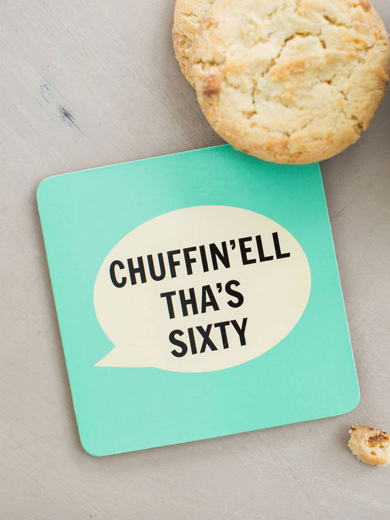 Chuffin'ell Tha's Sixty Coaster – thoughtful gifts and beautiful finds from C&K, an independent lifestyle store in Settle.